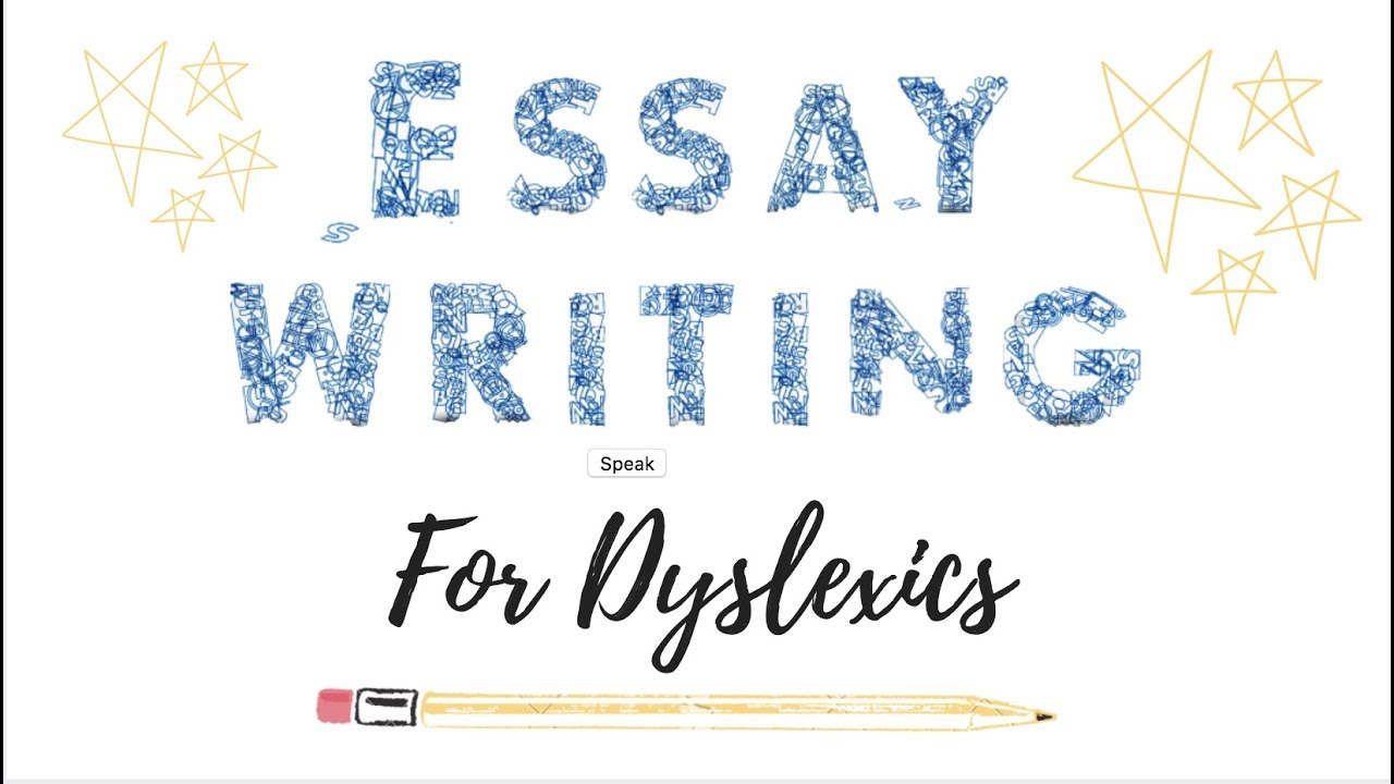 Essay Writing For Dyslexics