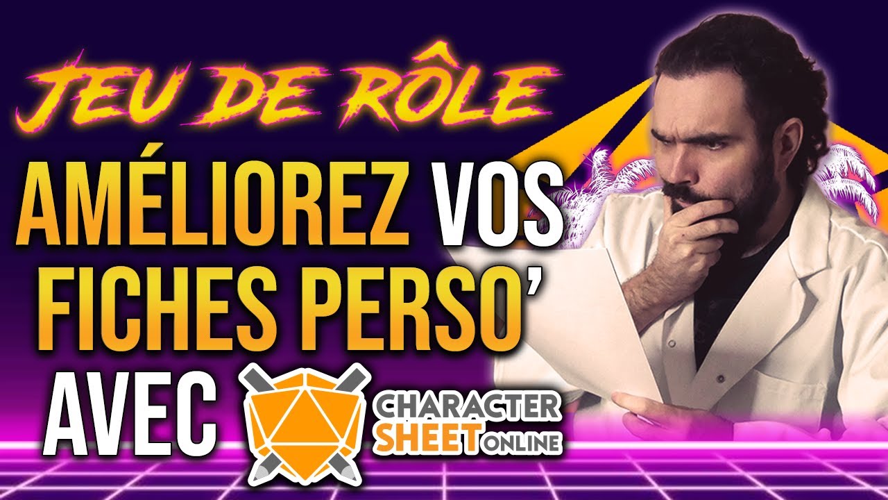 AMÉLIOREZ vos FICHES de PERSO' de JEU DE RÔLE avec cette app ! (Character Sheet Online)
