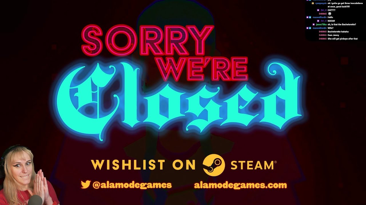 Let's Stream the demo of Sorry We're Closed