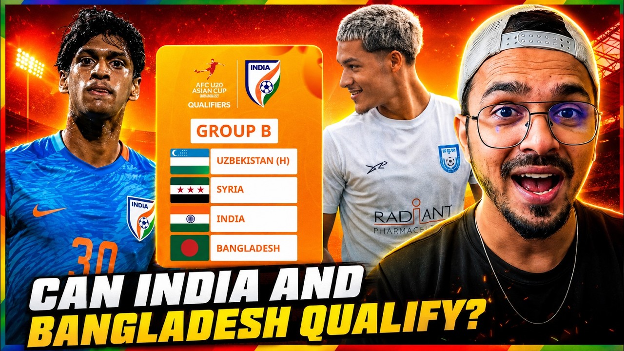 INDIA OR BANGLADESH? AFC ASIAN CUP U20 2027 QUALIFICATION!