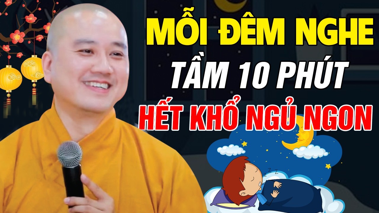 🔴Mỗi Đêm Nghe Thầy Giảng Tầm 10 Phút, TÂM AN - HẾT KHỔ NGỦ RẤT NGON | Thầy Thích Pháp Hòa