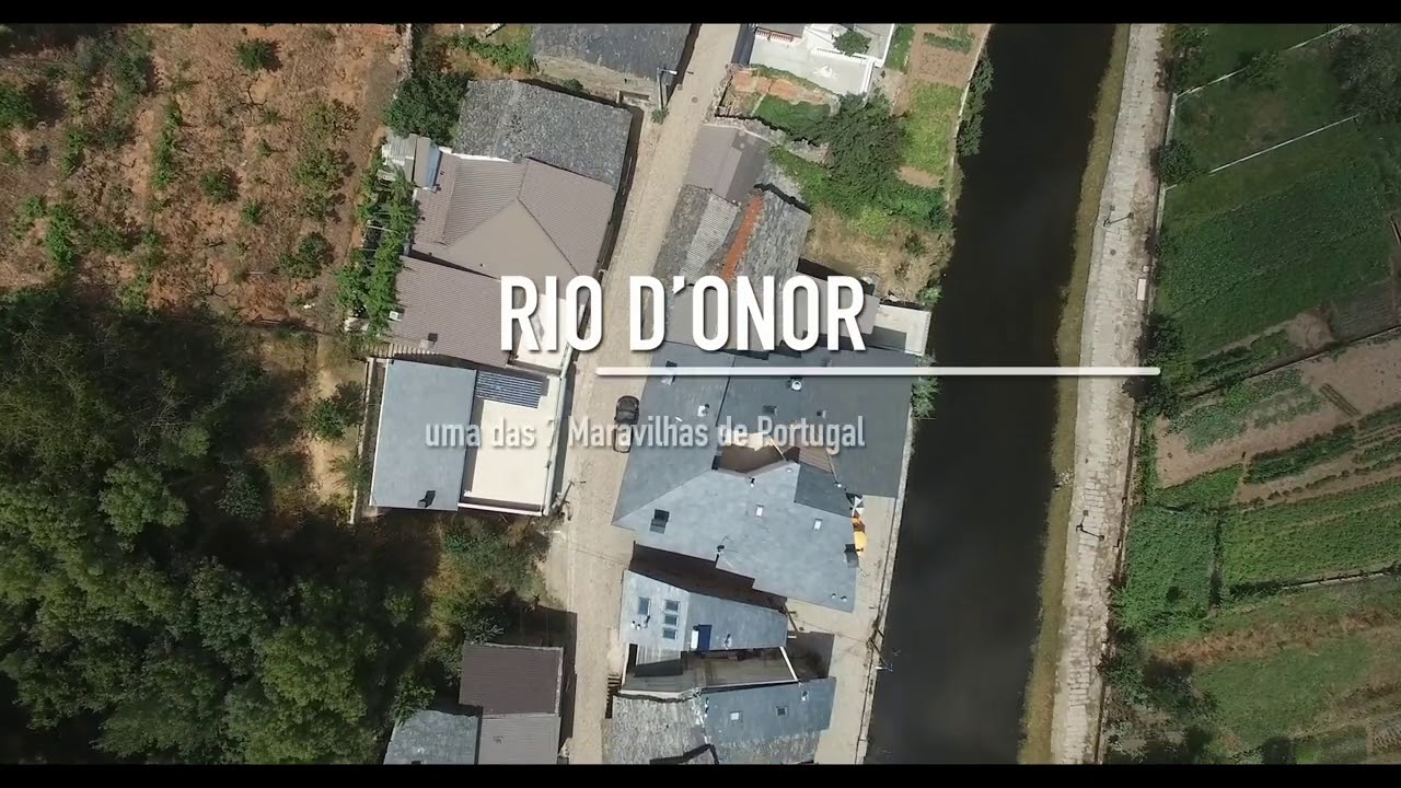 Rio de Onor - uma das 7 maravilhas de Portugal!