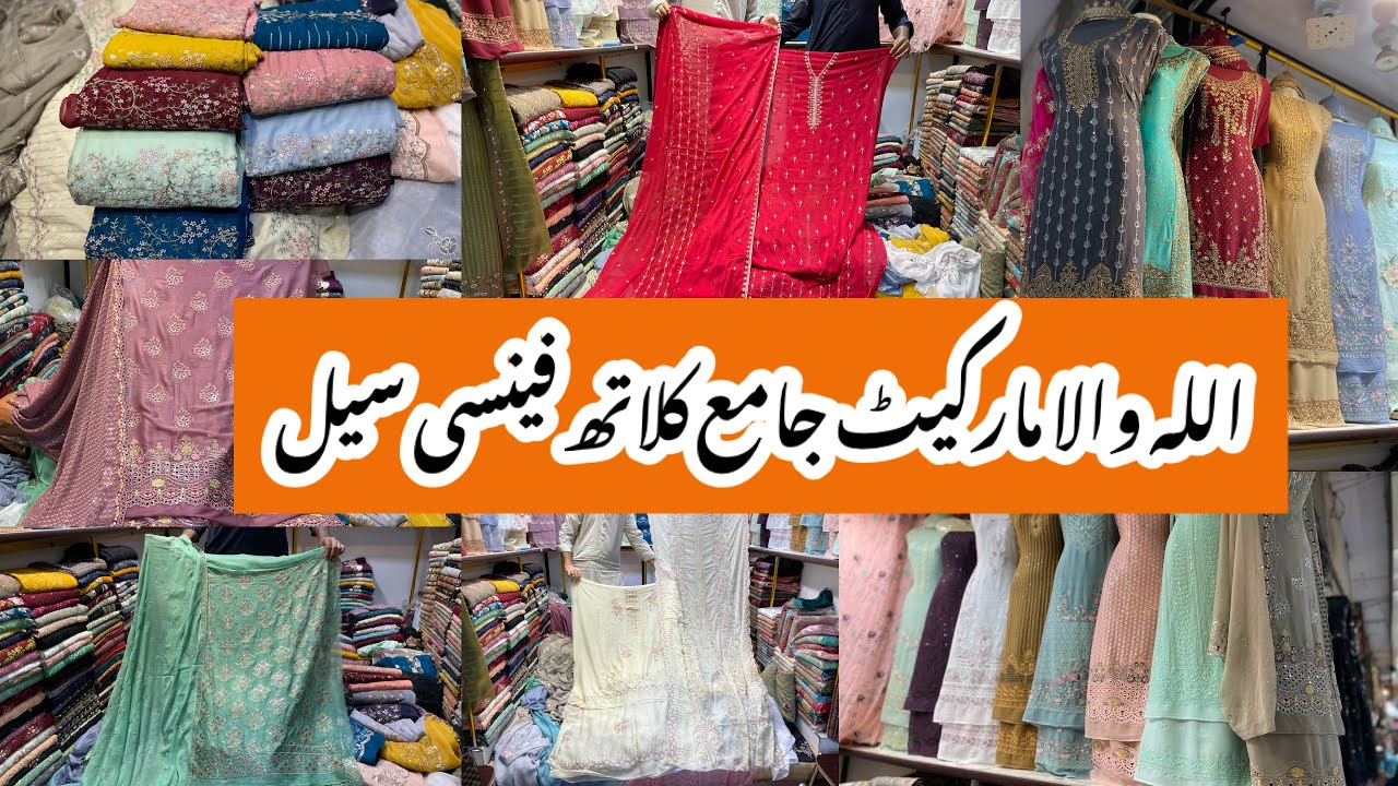 Allah Wala Market Karachi-maxi,fancy dress Shopping-Local Bazar Pakistan