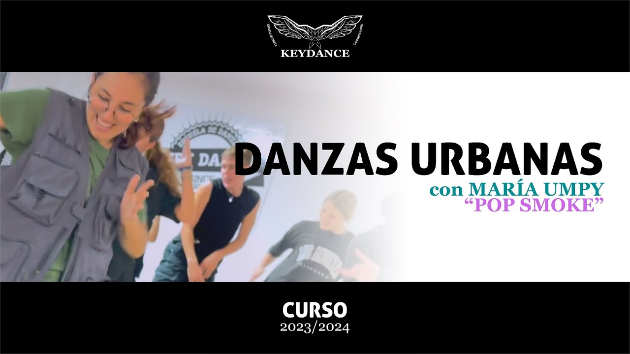 DANZAS URBANAS | MARÍA UMPY "POP SMOKE" | KEYDANCE 2023/24