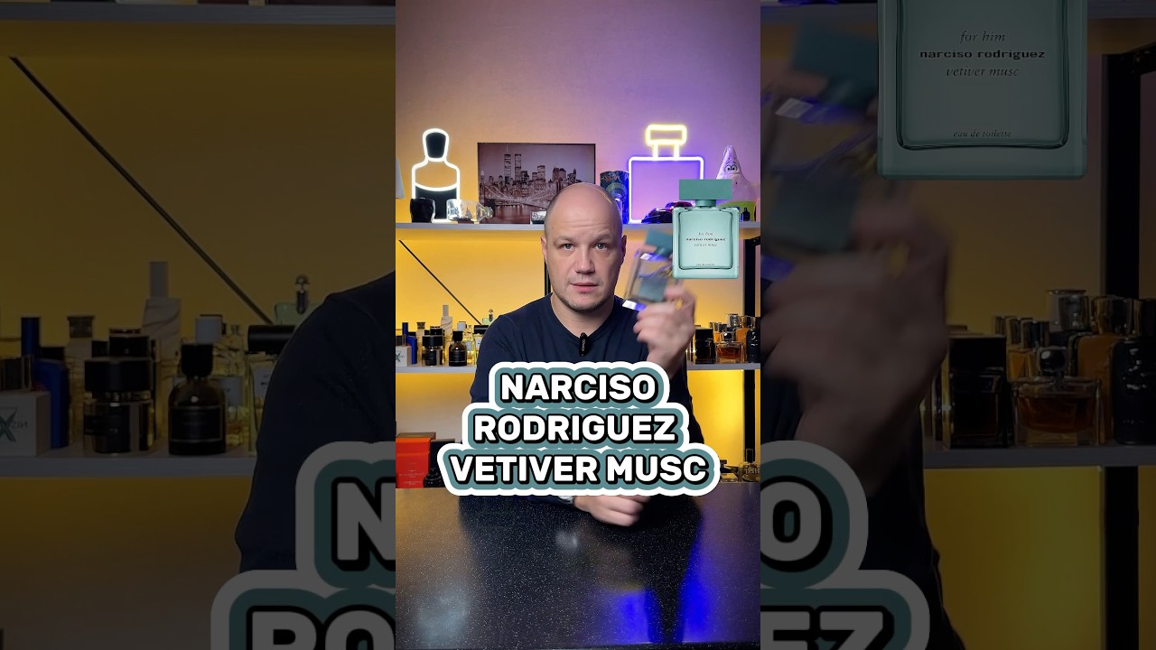 Narciso Rodriguez Vetiver Musc