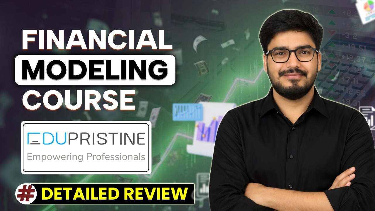 EduPristine Financial Modeling Course Detailed Review #financialmodelingcourse