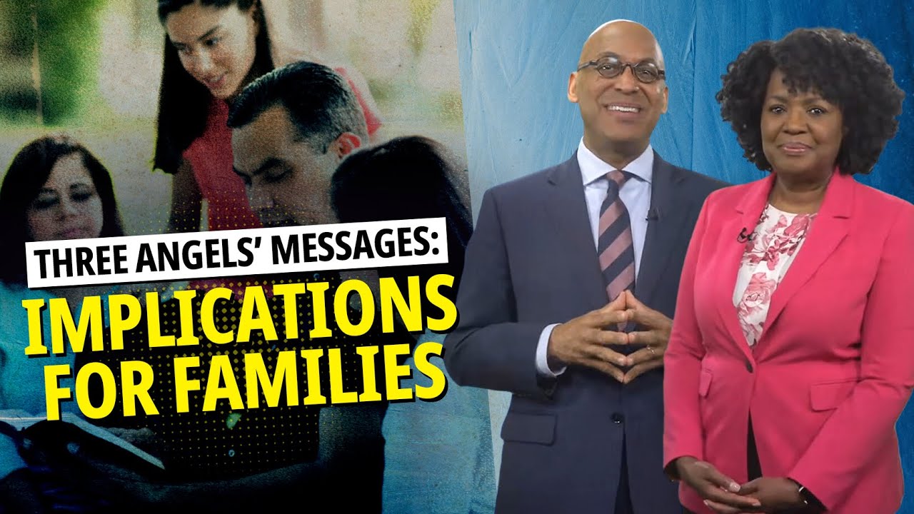 Viewing the Three Angels’ Messages Through a Family Lens