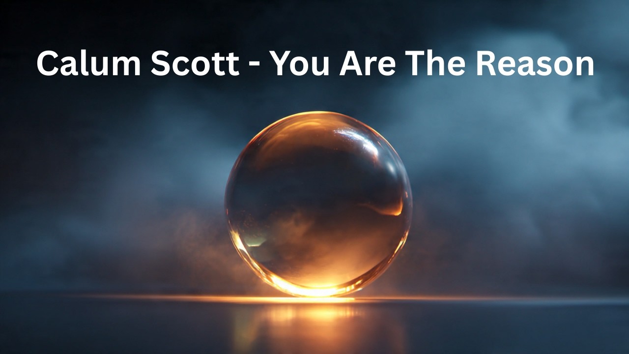 Calum Scott - You Are The Reason (If It Means You Stay) Lyrics