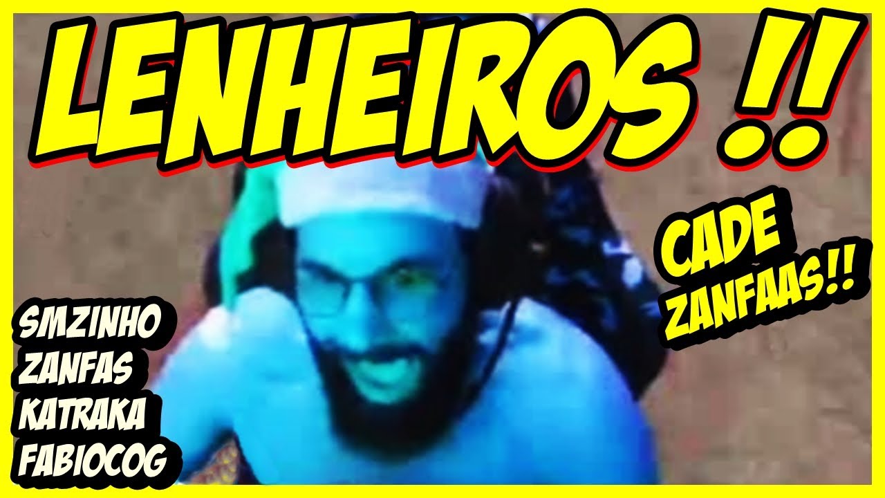 Smzinho Katraka Zanfas e Fabiocog LENHEIROS CADE O ZANFAS!!