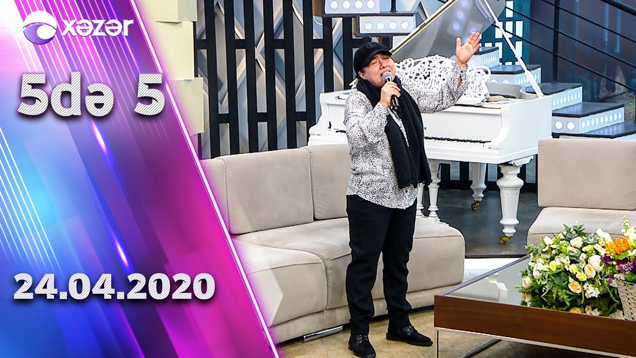 5də 5 -  Aygün Bəylər    24.04.2020