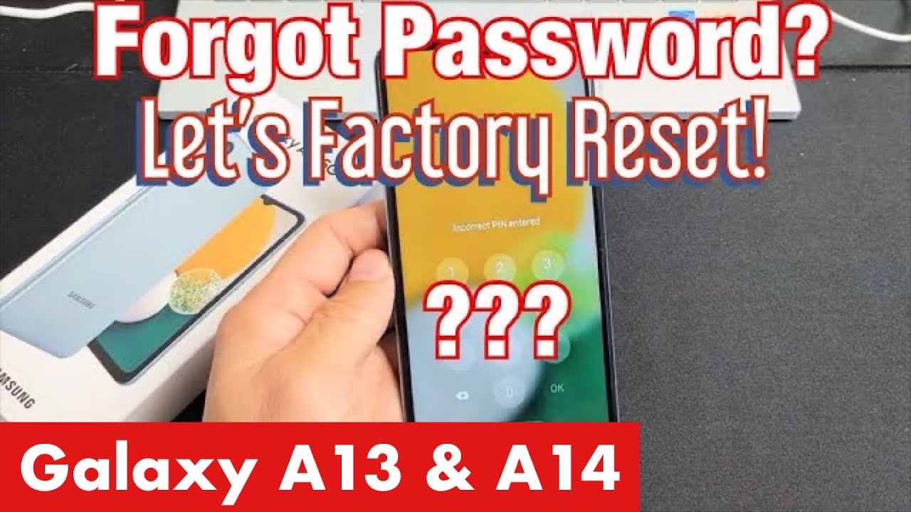 Galaxy A13 и A14: забыли пароль, PIN-код или графический ключ? Сбросьте настройки до заводских!