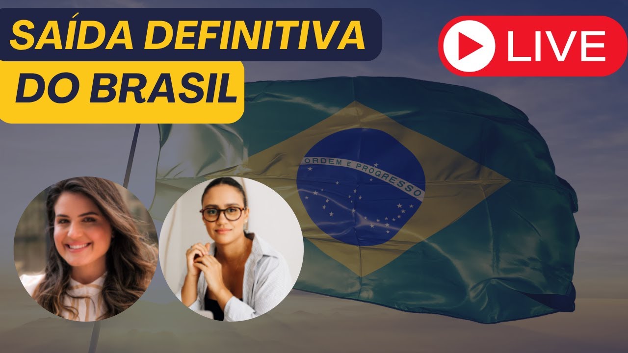 Saída definitiva do Brasil: Tudo que você precisa saber se você mora fora do Brasil