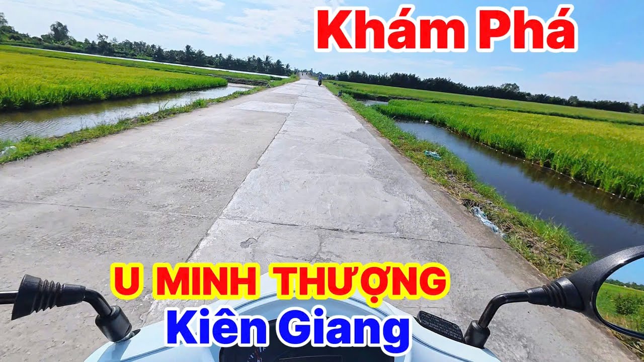 Khám Phá Đường Đi U Minh Thượng Kiên Giang Cung Đường Ít Ai Biết Đến Là Thật Không?