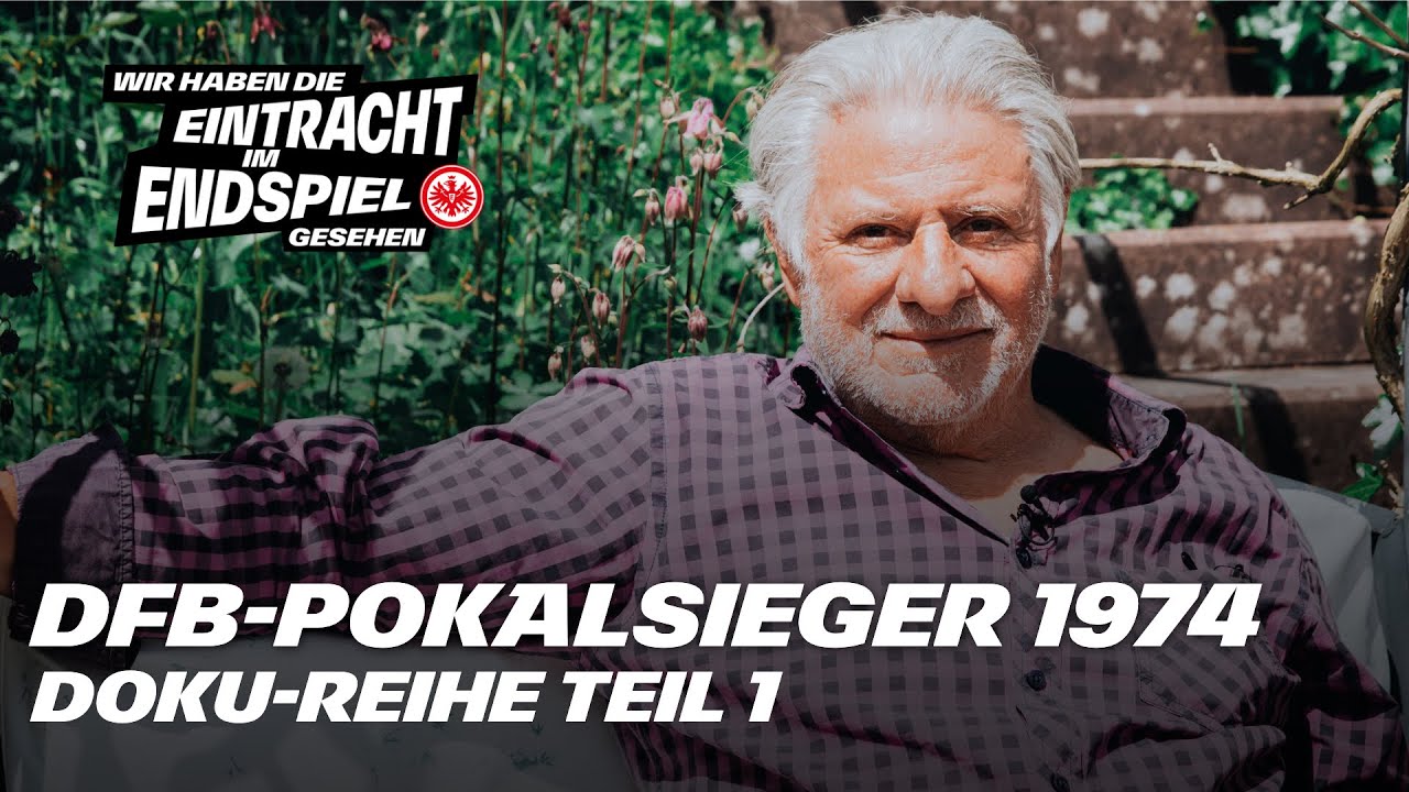 Der erste DFB-Pokalsieg der Vereinsgeschichte I Wir haben die Eintracht im Endspiel gesehen I Doku