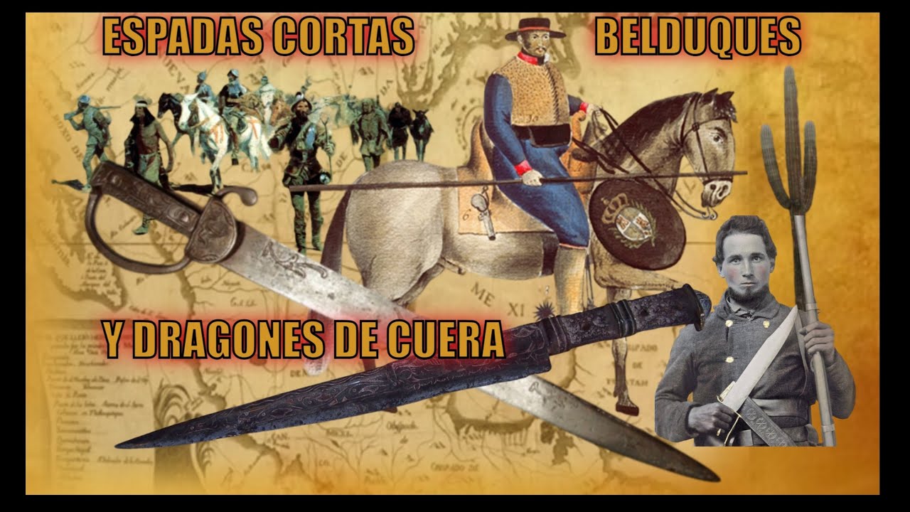 Espadas anchas, machetes, belduques y dragones de cuera.