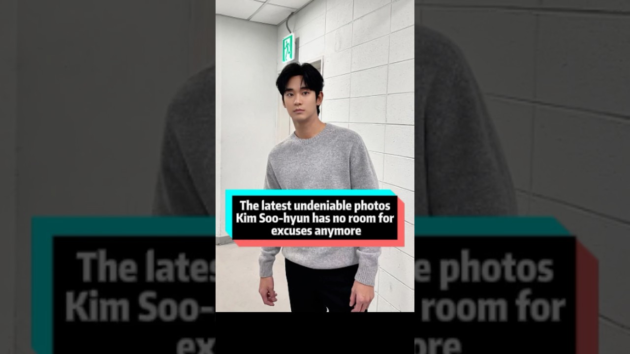 The latest undeniable photos! Kim Soo hyun has no room for excuses anymore.
