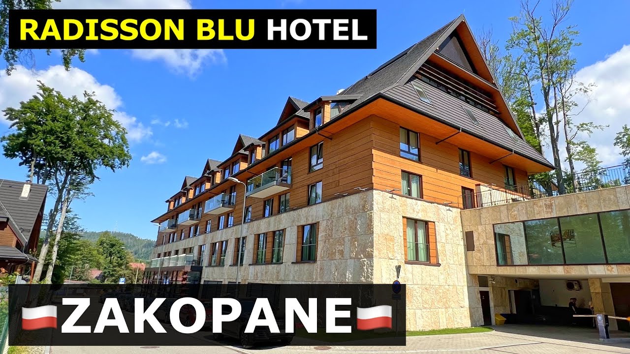 Odkrywamy Zakopane Hotel Radisson Blu  - Wakacyjny RAJ w Zakopanem 2025
