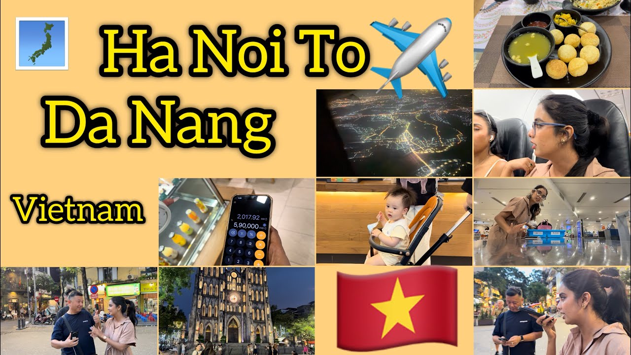 Ha Noi to Da Nang (Vietnam) ✈️ | Payal Panchal Vlog | Vietnam 