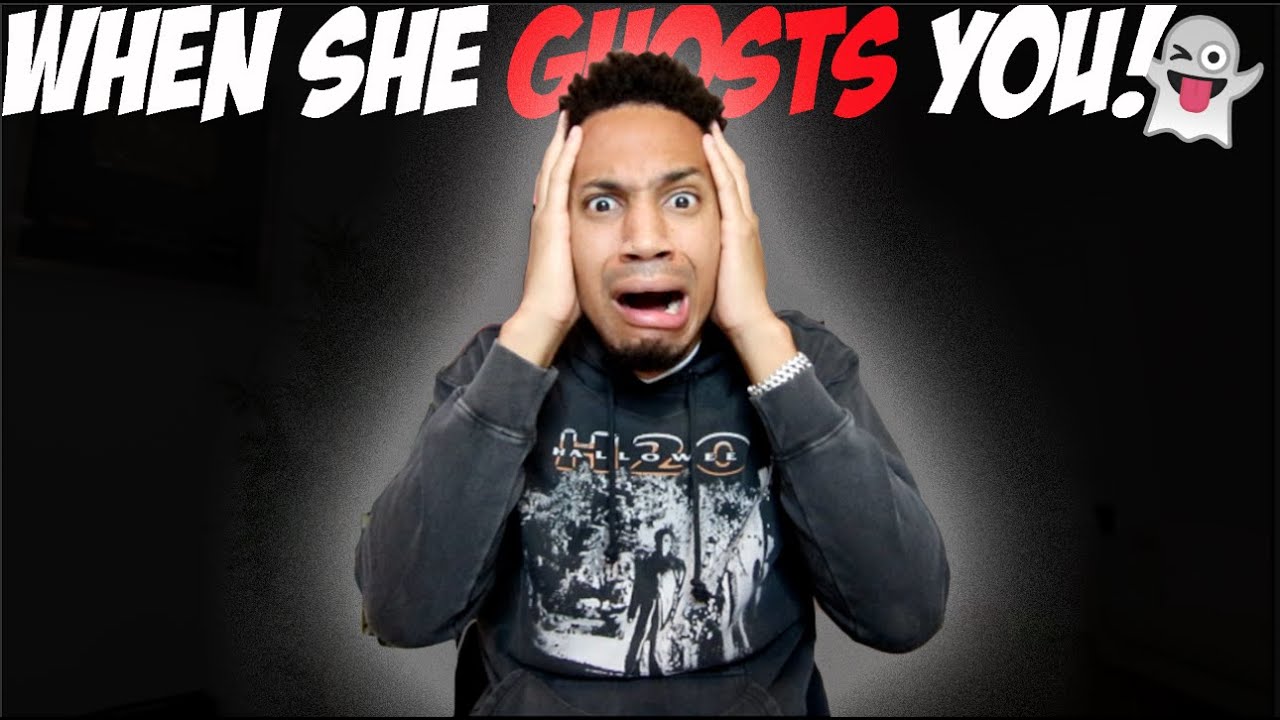 Why Women Ghost You!