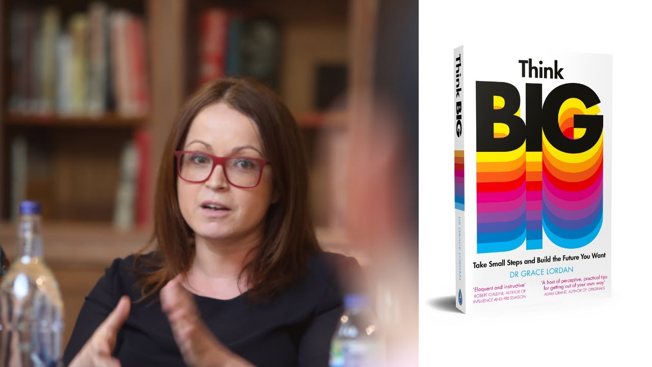 A short clip from Think Big with Dr Grace Lordan