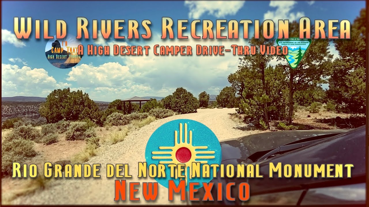 Wild Rivers Recreation Area/Rio Grande del Norte National Monument Campground Drive Thru, New Mexico
