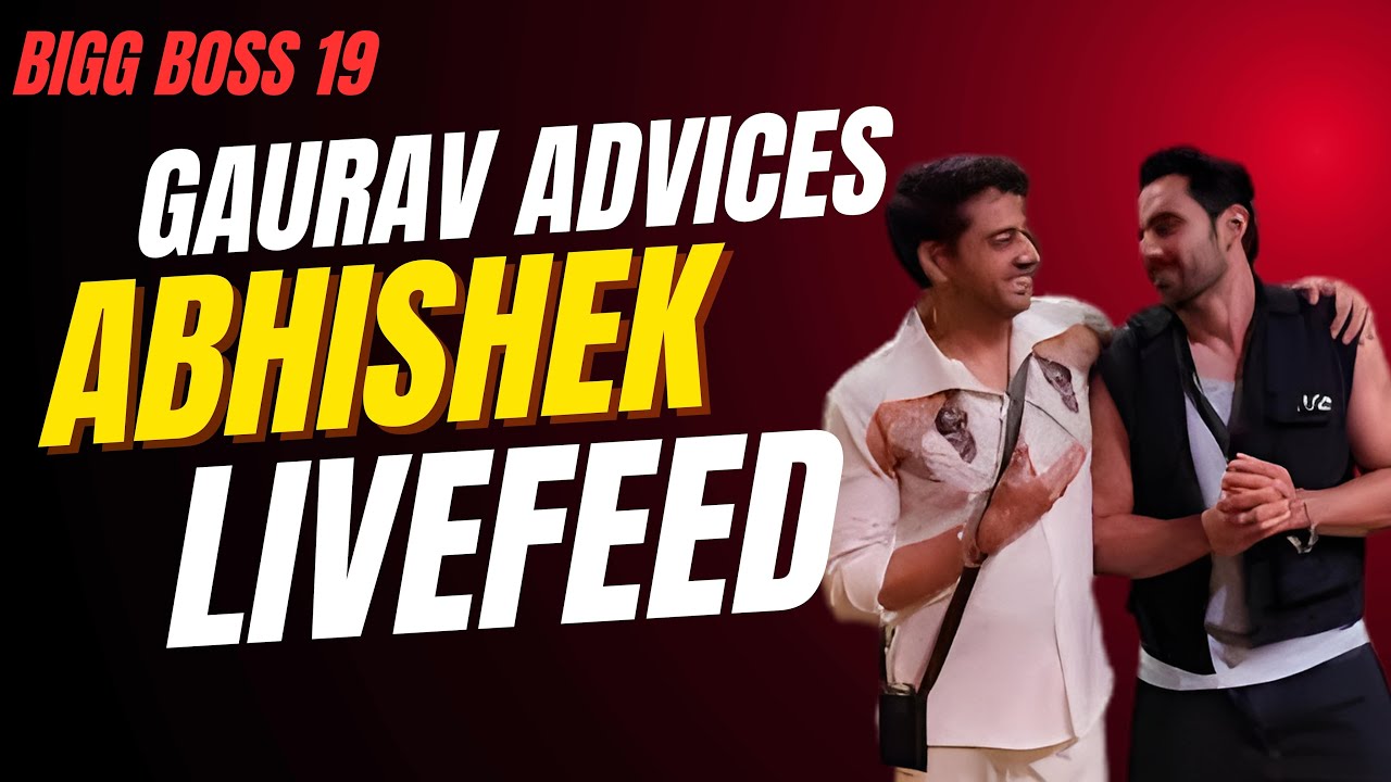 Gaurav advices Abhishek to give Clear POV, After Ration Task | Bigg Boss 19 Livefeed 🔴