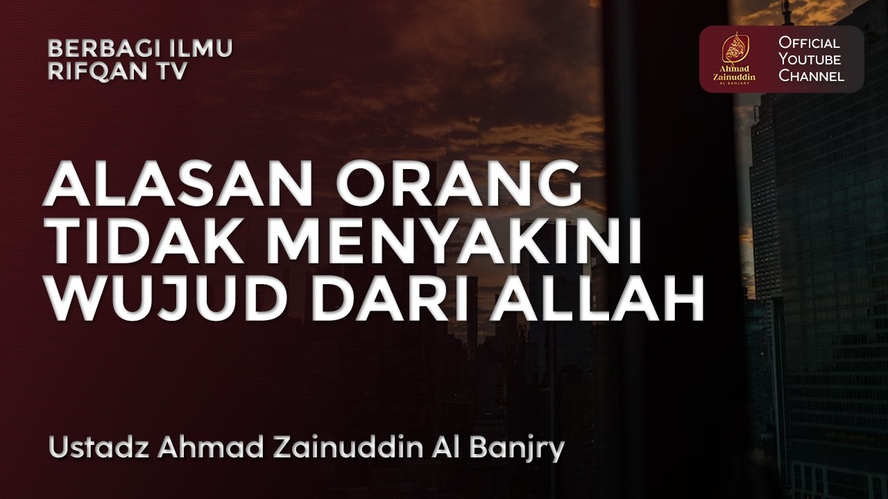 Alasan Orang Tidak Menyakini Wujud Dari Allah