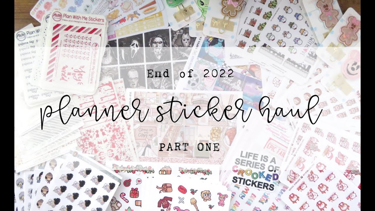 Huge End of 2022 Haul - Part ONE – featuring Happy Daya Stickers, OMWL, Joy of Planning and MORE