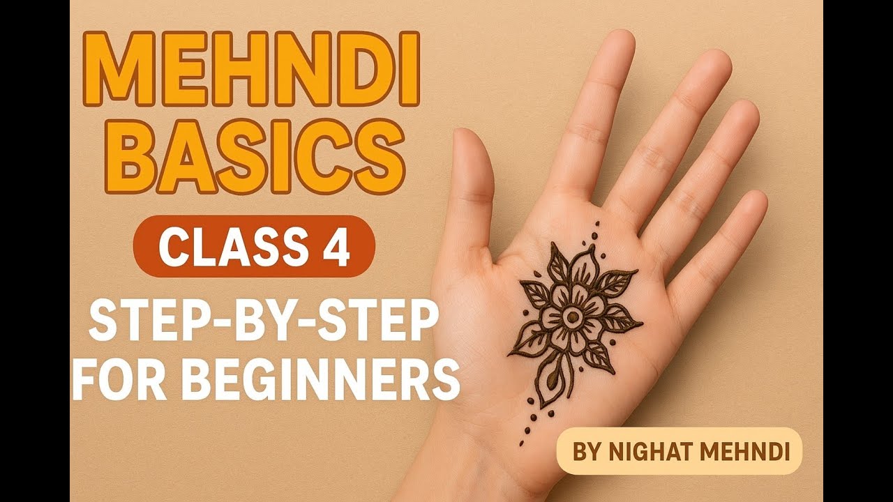 Mehndi Applying Basics – Class 4 for Beginners | Step by Step Guide | By Nighat Mehndi