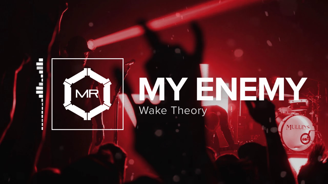 Wake Theory - My Enemy [HD]