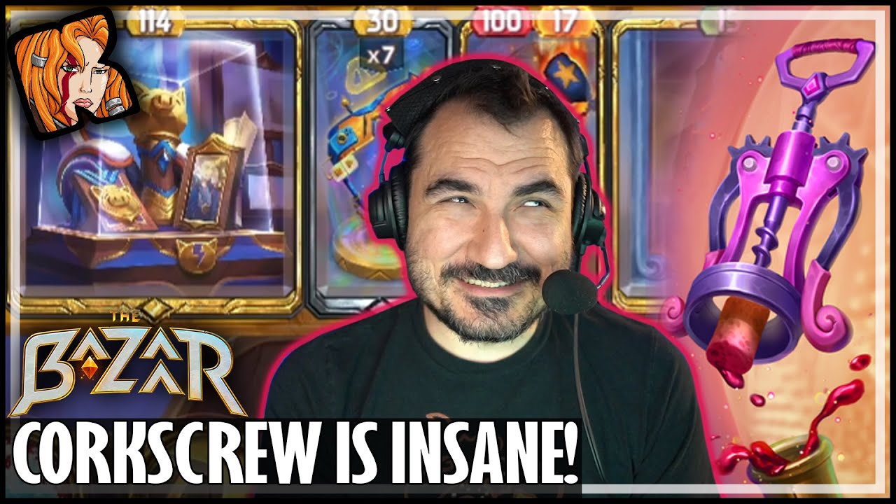 CORKSCREW IS ACTUALLY INSANE! - The Bazaar