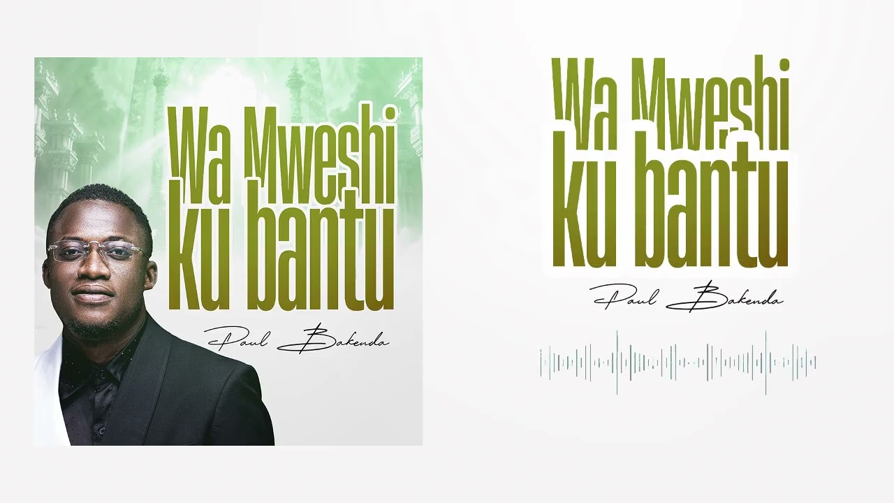 WA MUESHI KU BANTU _ PAUL BAKENDA 