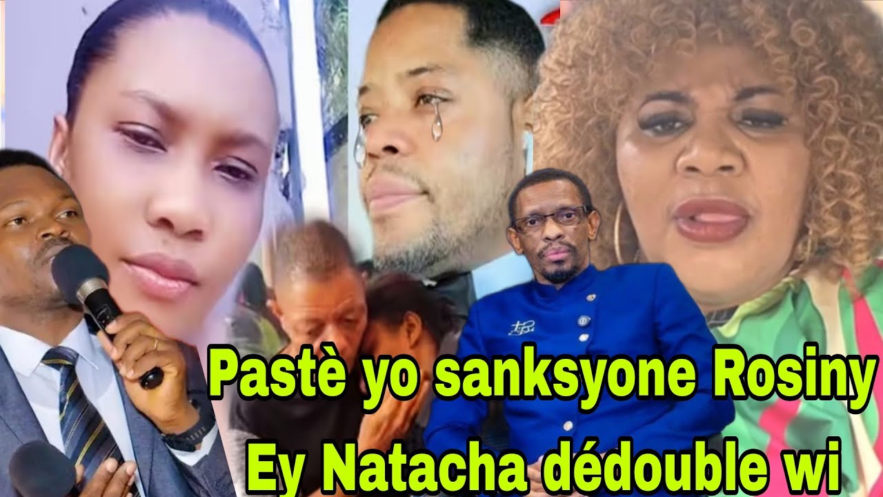 Wouy men Natacha tounen pou Pasteur Rosiny, Natacha mande sankyon pouli,Liline jwenn Jistis li