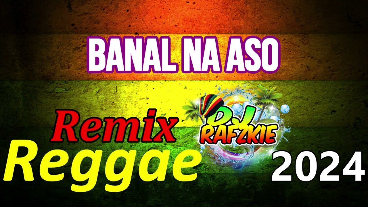 Banal Na Aso Santong Kabayo, Yano ( Reggae ) Ft. Dj Rafzkie 2024