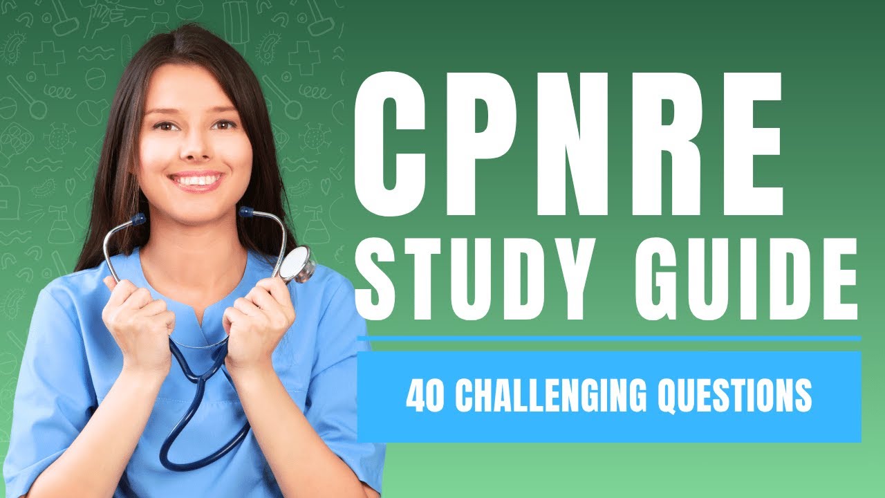 CPNRE Practice Questions - Canadian Practical Nurse Study Guide (40 Challenging Questions)