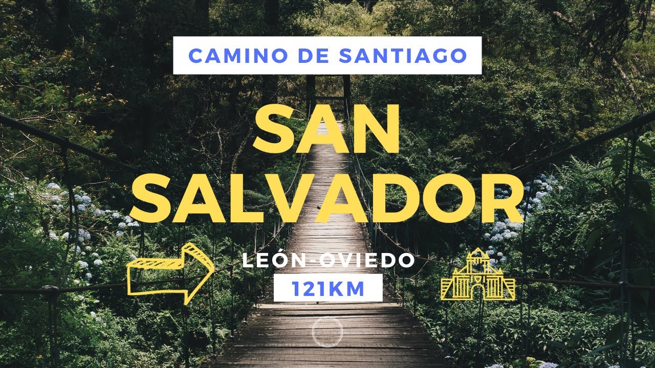 EL CAMINO DE SANTIAGO 2023, CAMINO DE SAN SALVADOR, LEÓN-OVIEDO 121KM