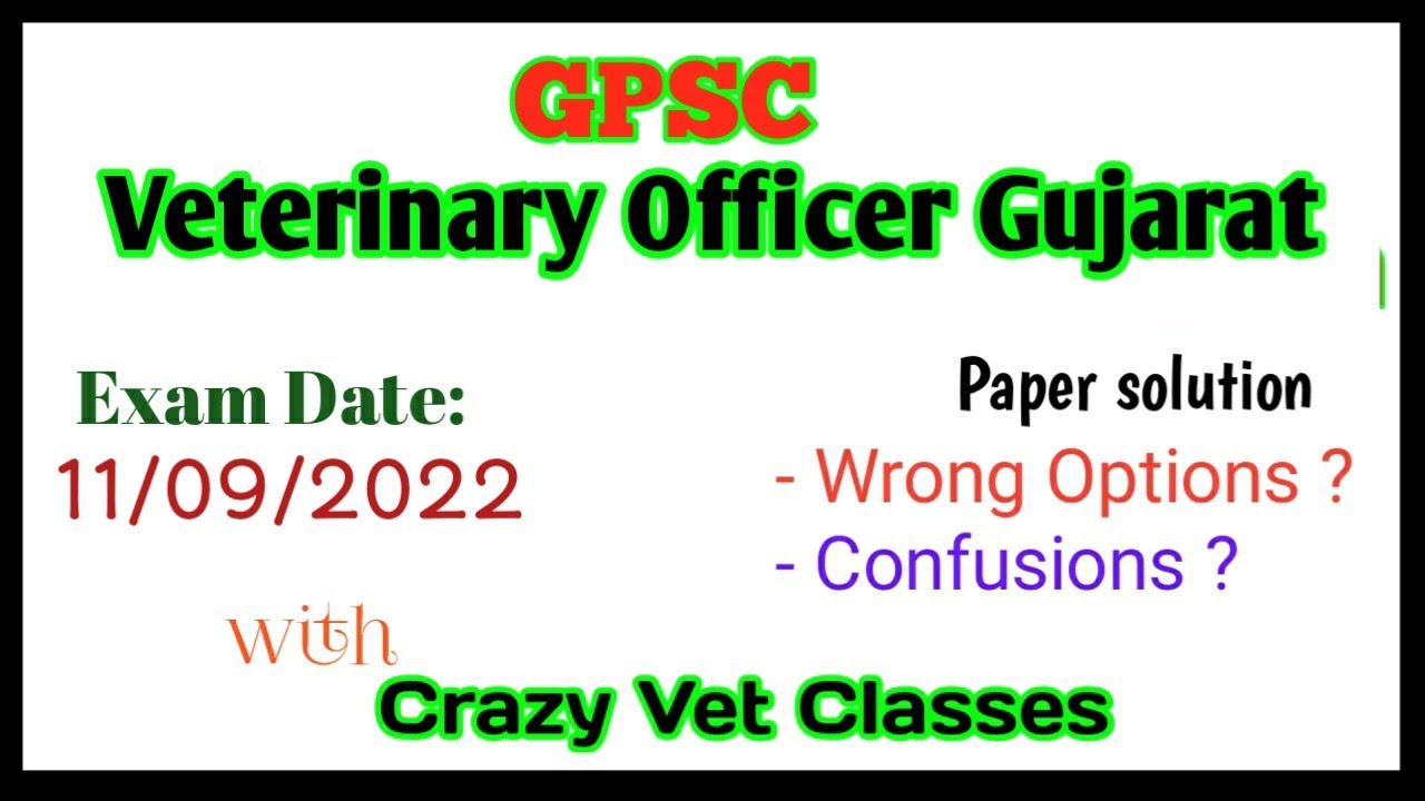 Veterinary officer Gujarat Paper solution 2022/ GPSC Veterinary officer Gujarat/ Crazy Vet Classes