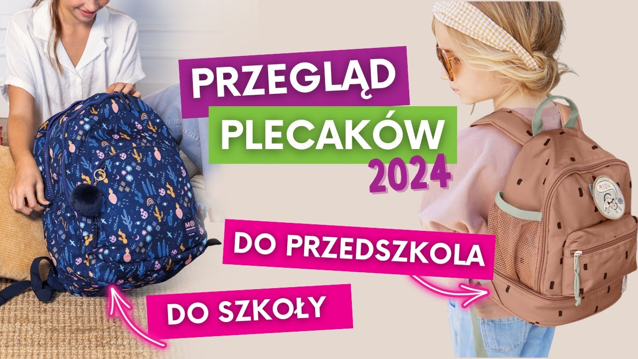 Najlepsze Plecaki do Przedszkola i Szkoły 2024: Wybierz Idealny dla Swojego Dziecka! | TUBLU.PL