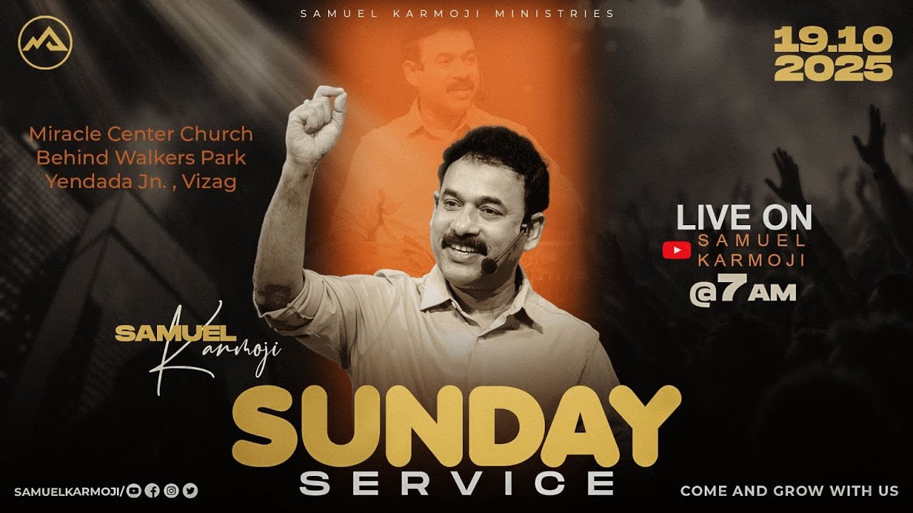 #sundayservice | #live | 7 A.M | Samuel Karmoji | Joel Suhas | Miracle Center Vizag | 19th Oct 2025