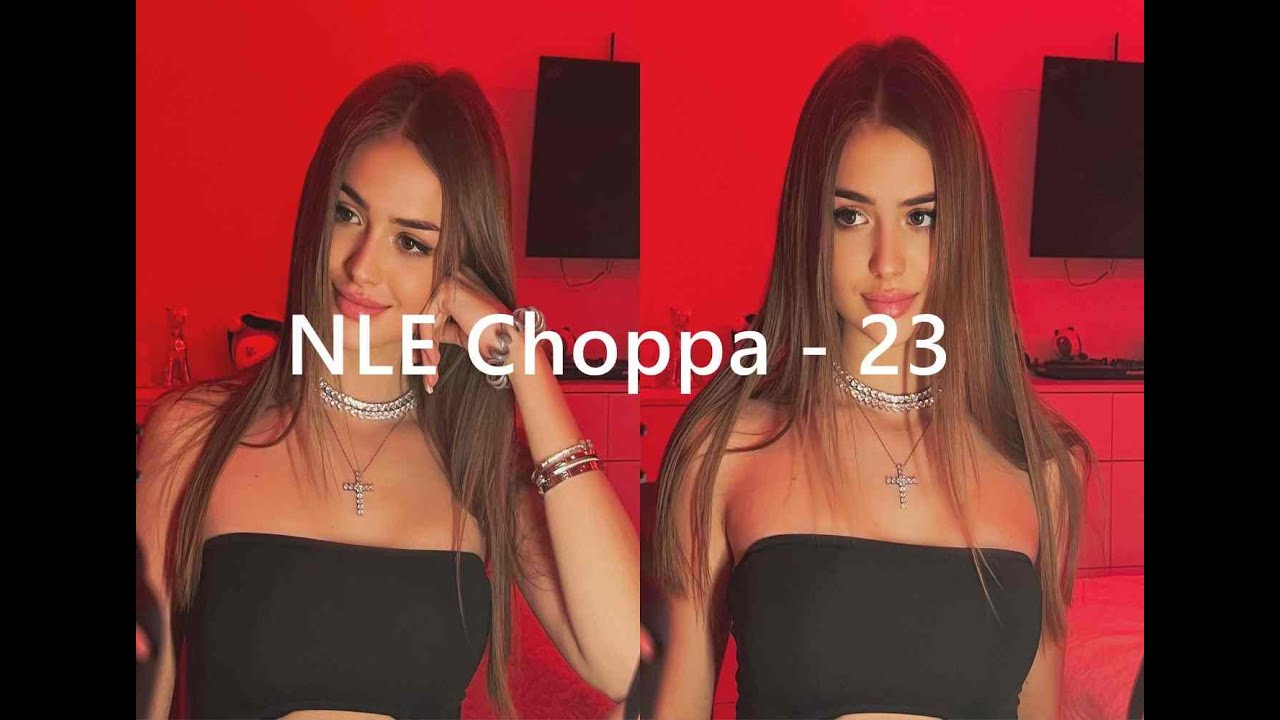 23 - NLE Choppa (Slowed + Reverb)