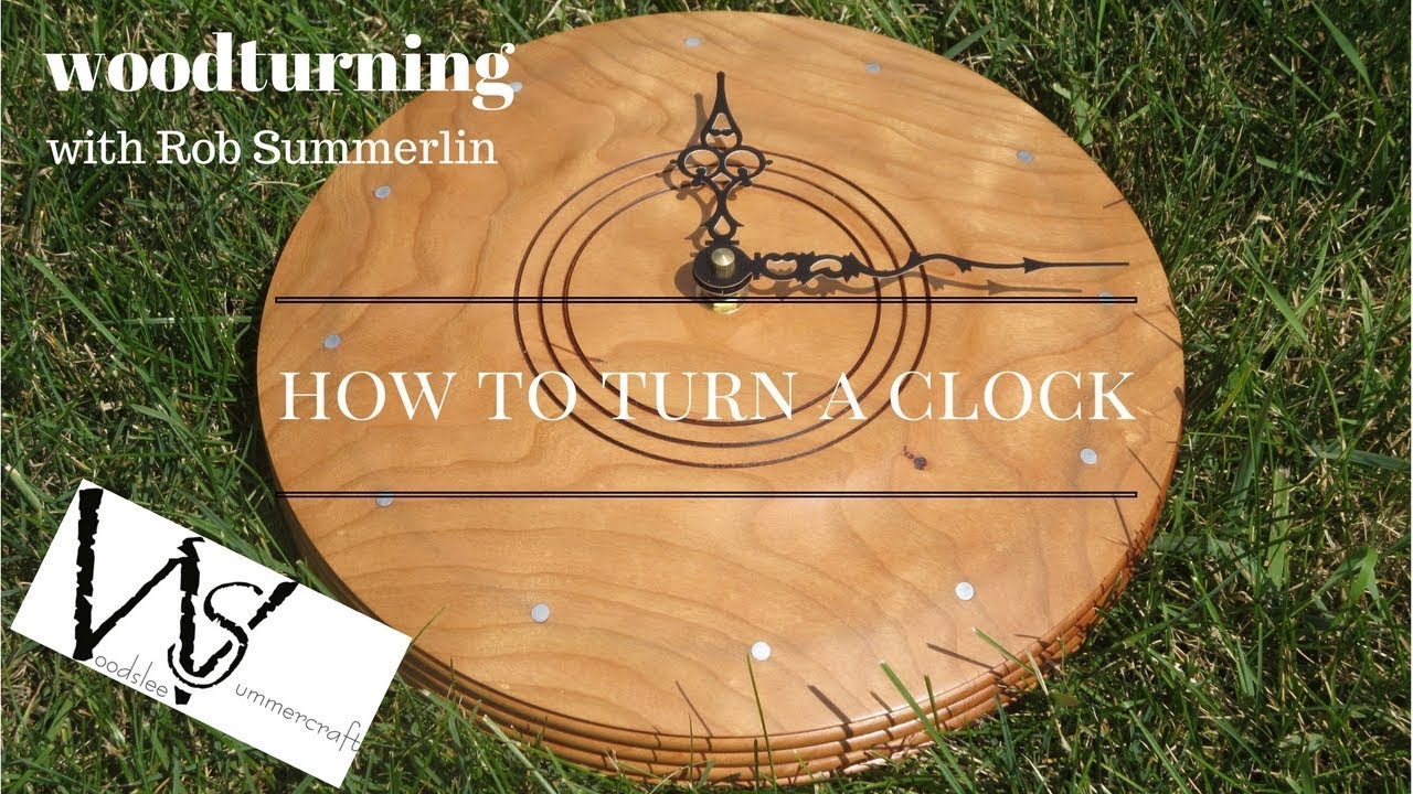 woodturning # 78 how to turn a clock