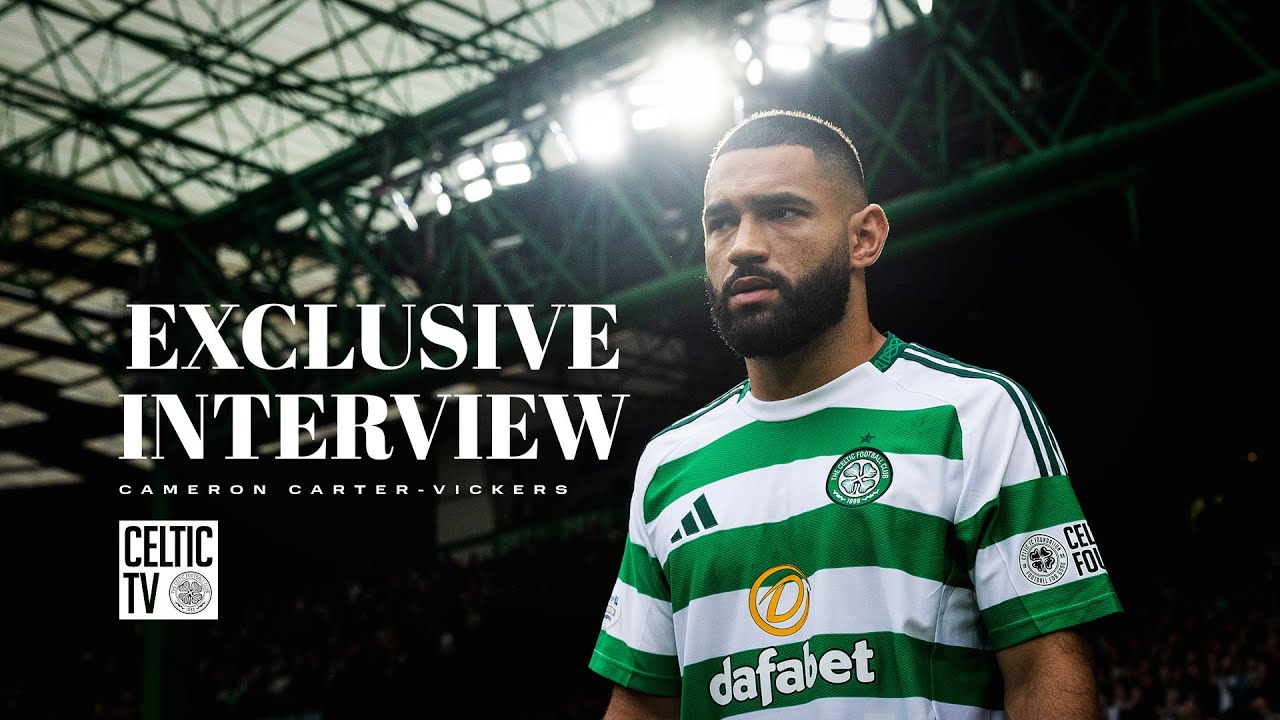 Exclusive Interview | Cameron Carter-Vickers (03/04/25)