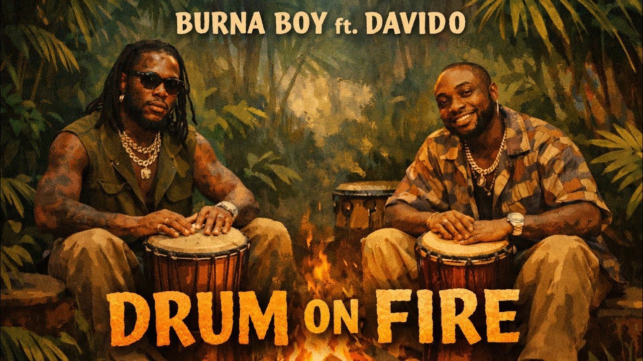 Burna Boy ft Davido – Drum on Fire (Official Music Video) | New Afrobeat 2026