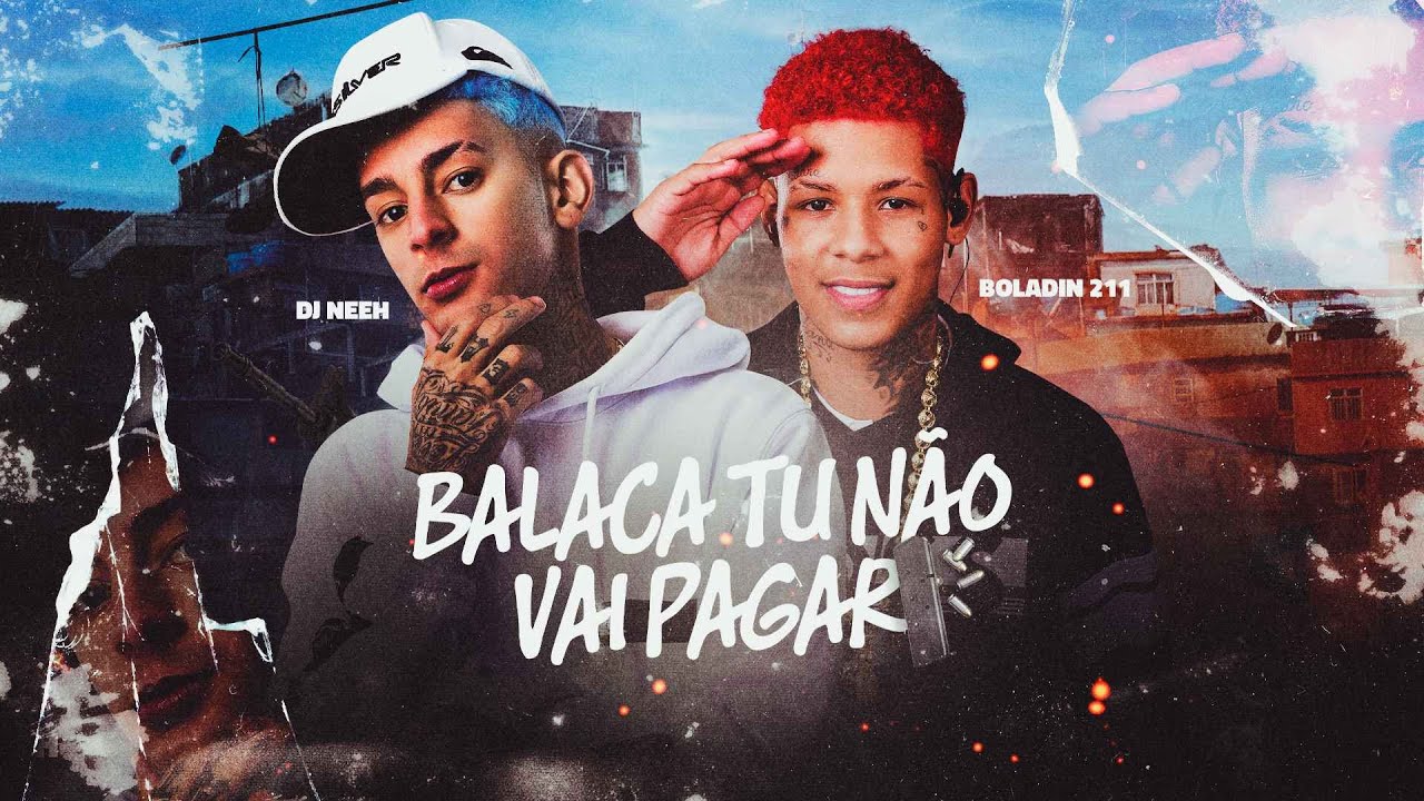 BALACA TU N&Atilde;O VAI PAGAR - BOLADIN 211 E DJ NEEH (AUDIO OFICIAL)