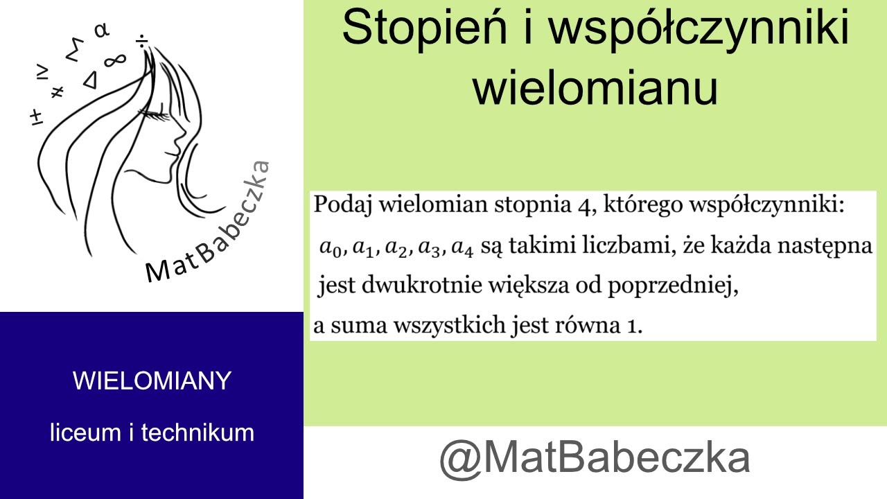 2.1.8 Podaj wielomian stopnia 4, współczynniki: a0,a1,a2,a3,a4 są liczbami, że następna jest dwukrot