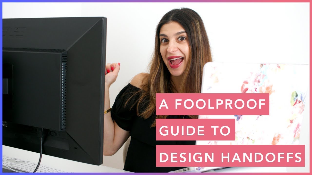 How to do design handoffs | A foolproof guide to ensuring your designs are implemented correctly