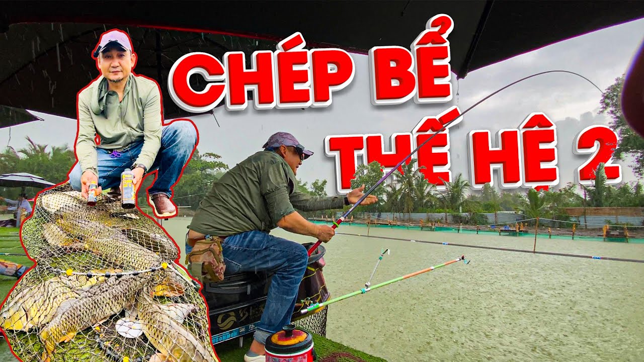 CÂU ĐÀI l CHÉP BỂ THẾ HỆ 2, CÁM HẠT ĐEN LẠI KHÔNG LÀM CHÚNG TA THẤT VỌNG !