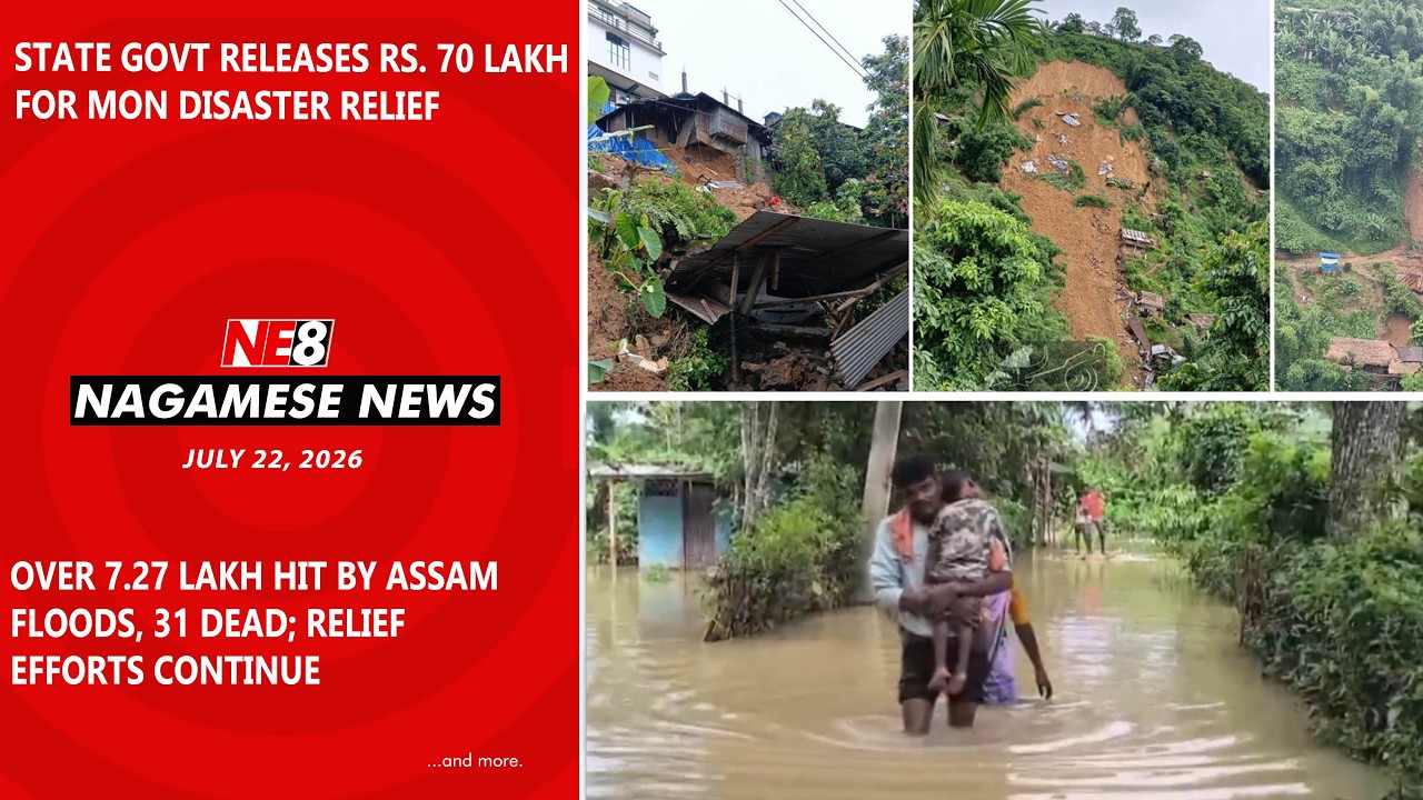 Nagamese News (NE8): July 22, 2026