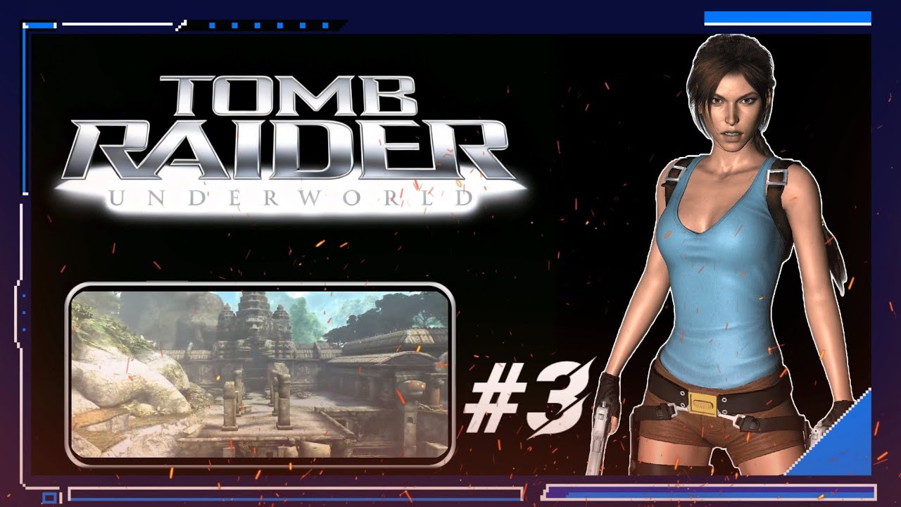 #3 Tomb raider underworld