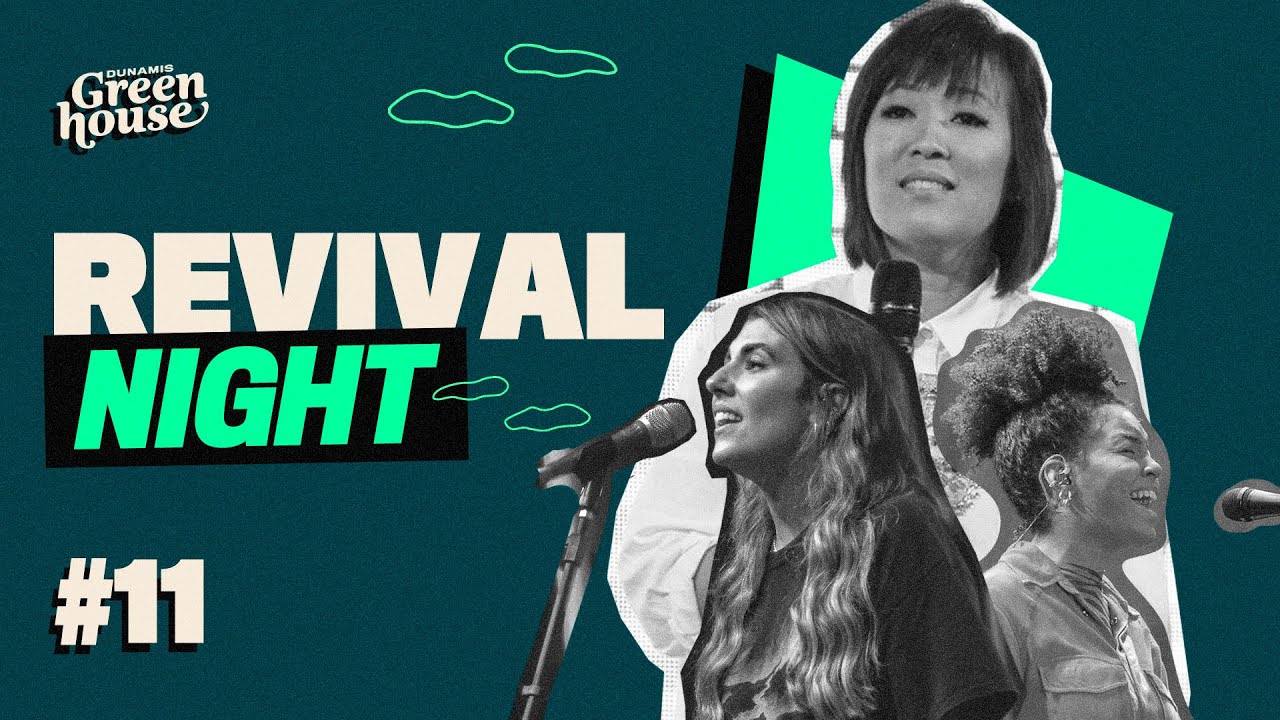 DUNAMIS GREENHOUSE // Revival Night #11 // Carisma Greenwell